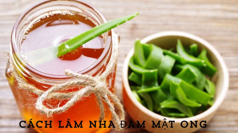 Cách làm nha đam mật ong đơn giản tại nhà